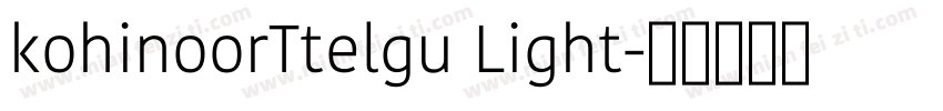 kohinoorTtelgu Light字体转换